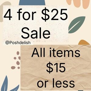 4 for $25 
Bundle any 4 items priced at $15 or less